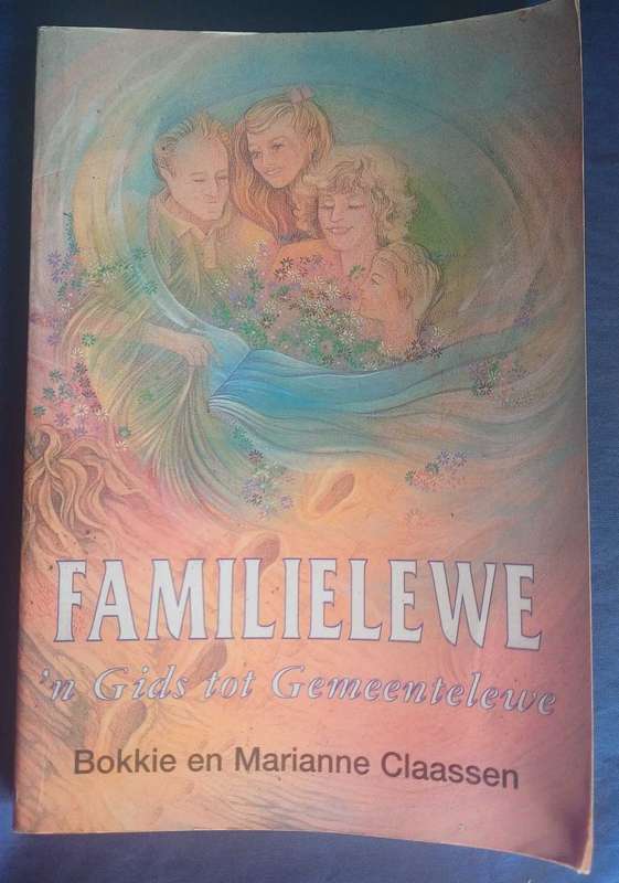 Familielewe - 'n Gids tot gemeentelewe deur Bokkie en Marianne Claassen