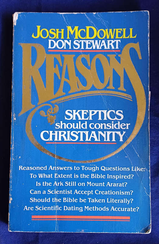 Reasons skeptics should consider christianity by Josh McDowell