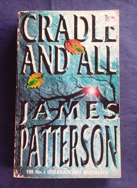 Cradle and all by James Patterson