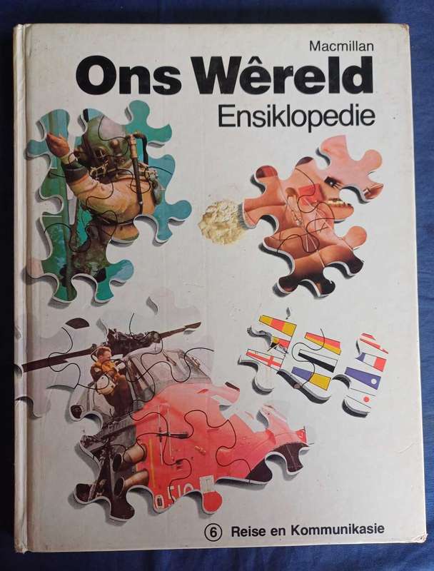 Ons wereld ensiklopedie no 6: Reise en kommunikasie
