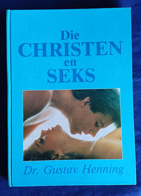 Die christen en seks deur dr Gustav Henning