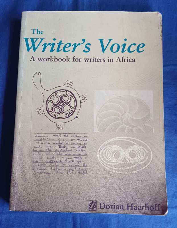 The writer's voice - A workbook for writers in Africa by Dorian Haarhoff