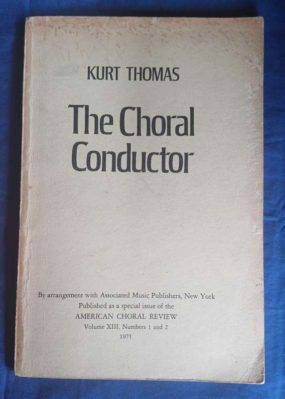 The choral conductor - Kurt Thomas