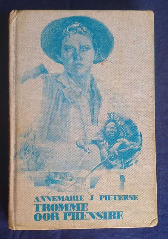 Tromme oor Phensibe deur Annemarie J Pieterse