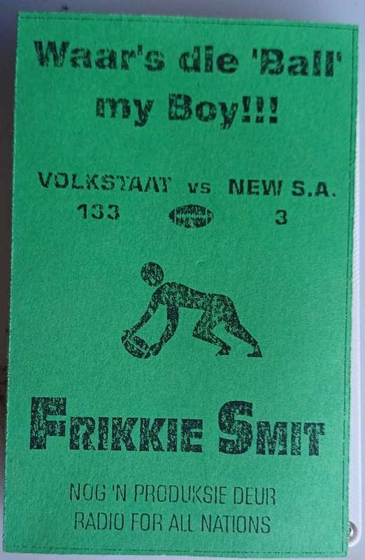 Waar's die ball my boy - Frikkie Smit tape