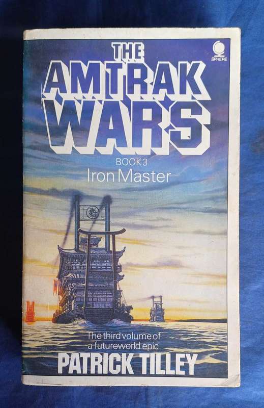 The amtrak wars by Patrick Tilley