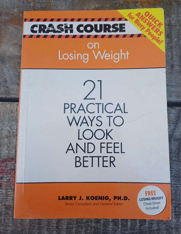 21 Practical ways to look and feel better by Larry J Koenig