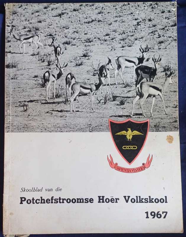 Skoolblad van die Potchefstroomse Hoer Volkskool 1967