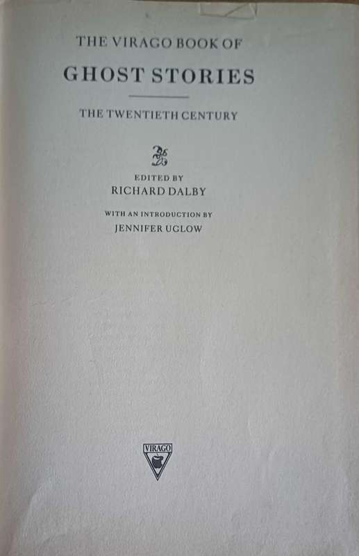 The virago book of ghost stories edited by Richard Dalby