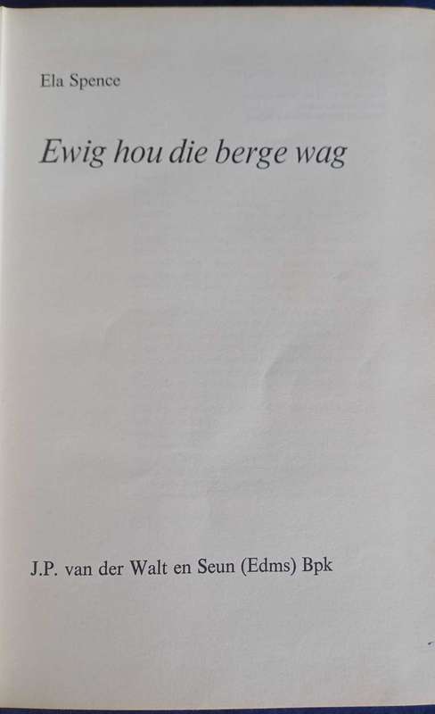 Ewig hou die berge wag deur Ela Spence