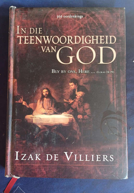 In die teenwoordigheid van God deur Izak de Villiers