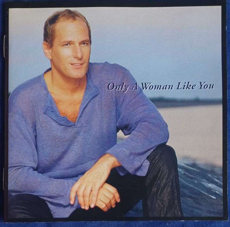Michael Bolton - Only a woman like you cd