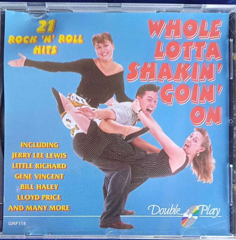 Whole lotta shakin' goin' on cd