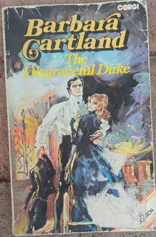 The disgraceful Duke by Barbara Cartland