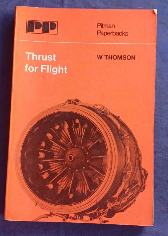 Thrust for flight by W Thomson