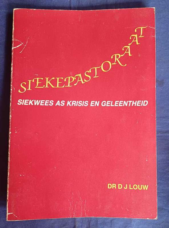 Siektepastoraat deur dr DJ Louw
