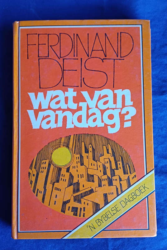 Wat van vandag deur Ferdinand Deist