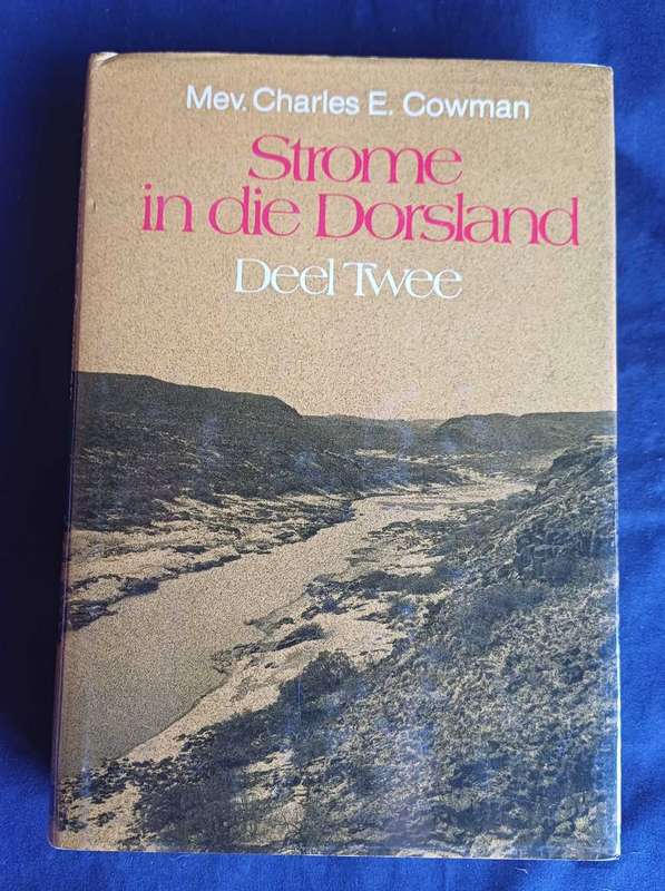 Strome in die dorsland deel twee deur mev Charles E Cowman