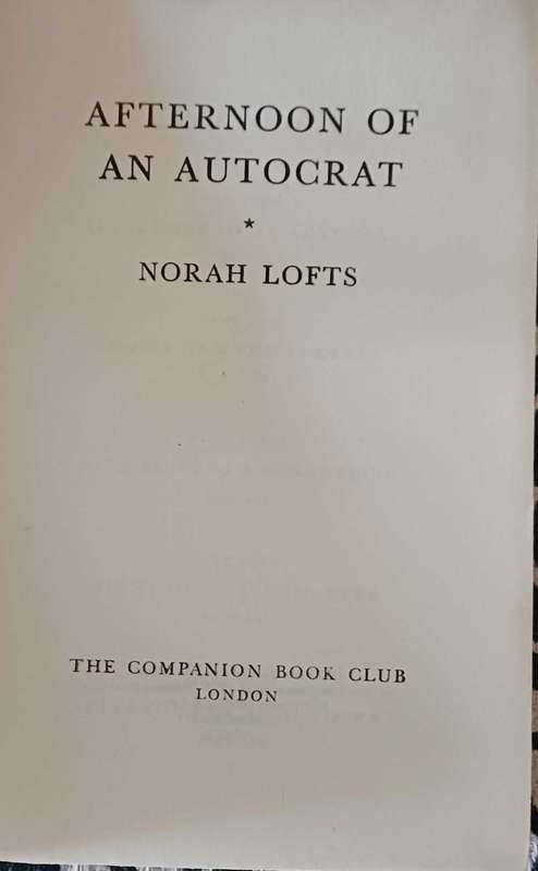 Afternoon of an autocrat by Norah Lofts