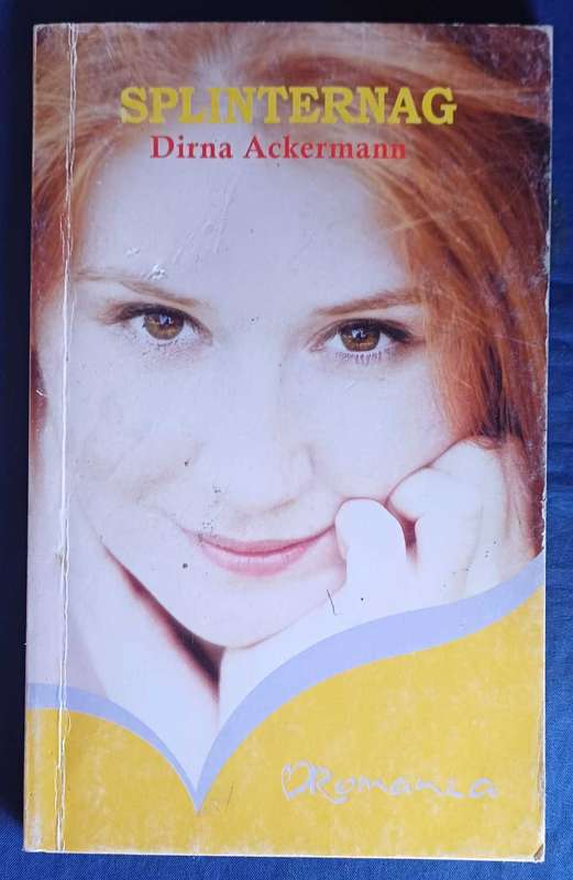 Splinternag deur Dirna Ackermann (Romanza)