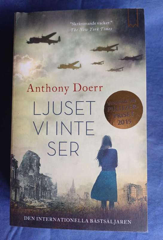 Ljuset vi inte ser by Anthony Doerr