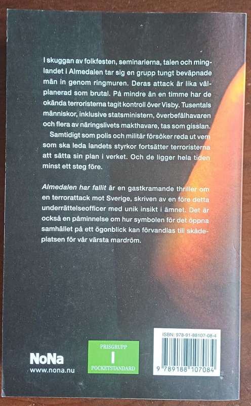 Almedalen har fallit