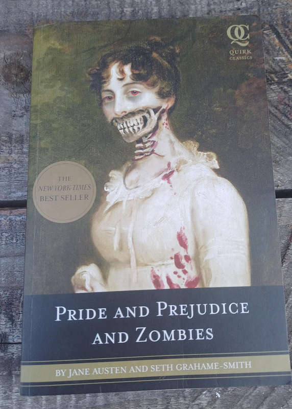 Pride and prejudice and zombies by Jane Austen and Seth Grahame-Smith