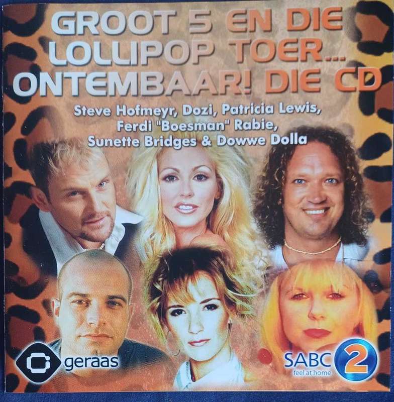 Groot 5 en die lollipop toer...ontembaar cd