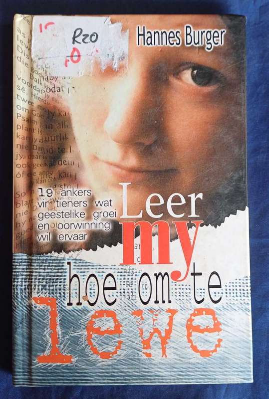 Leer my hoe om te lewe deur Hannes Burger