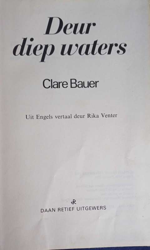 Deur diep waters deur Clare Bauer