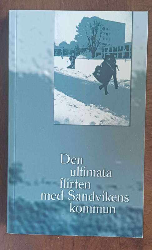 Den ultimata flirten med Sandvikens kommun