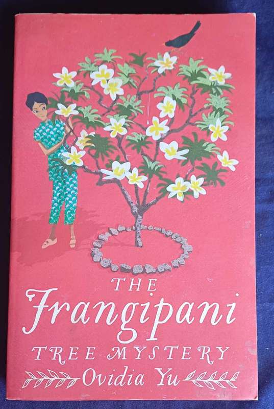 The frangipani tree mystery by Ovidia Yu