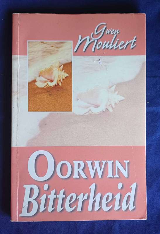 Oorwin bitterheid deur Gwen Mouliert