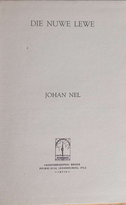 Die nuwe lewe deur Johan Nel