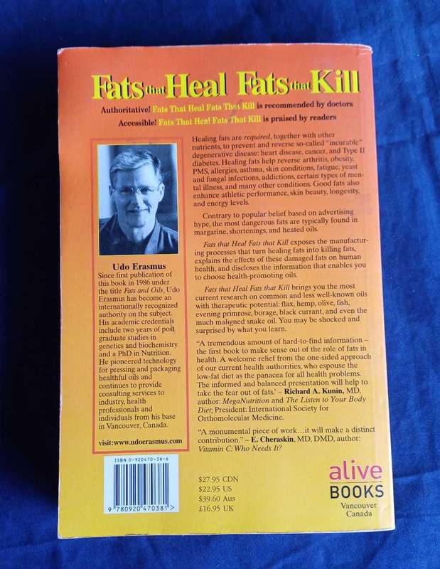 Fats that heal fats that kill by Udo Erasmus