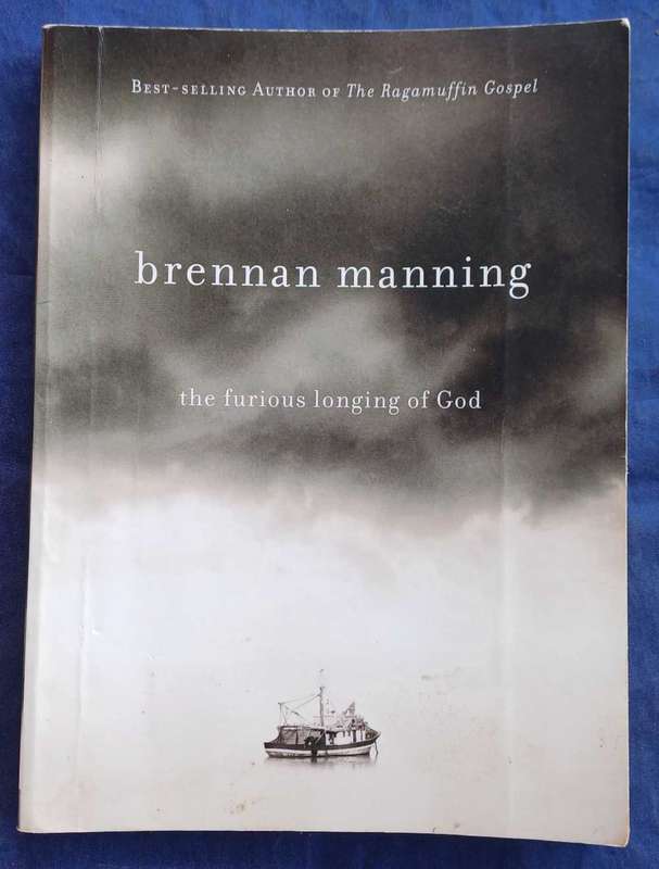 The furious longing of God by Brennan Manning