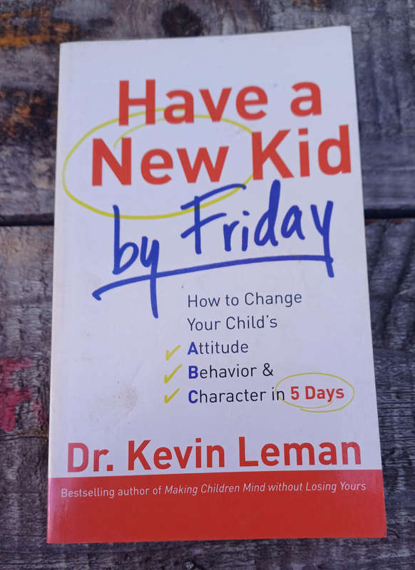 Have a new kid by Friday by dr Kevin Leman
