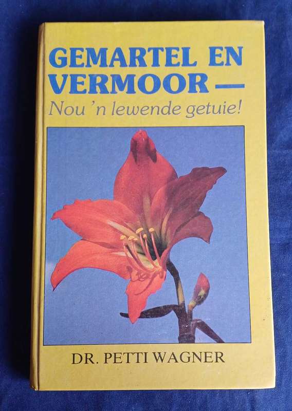 Gemartel en vermoor deur dr Petti Wagner