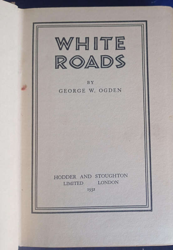 White roads by George W Ogden