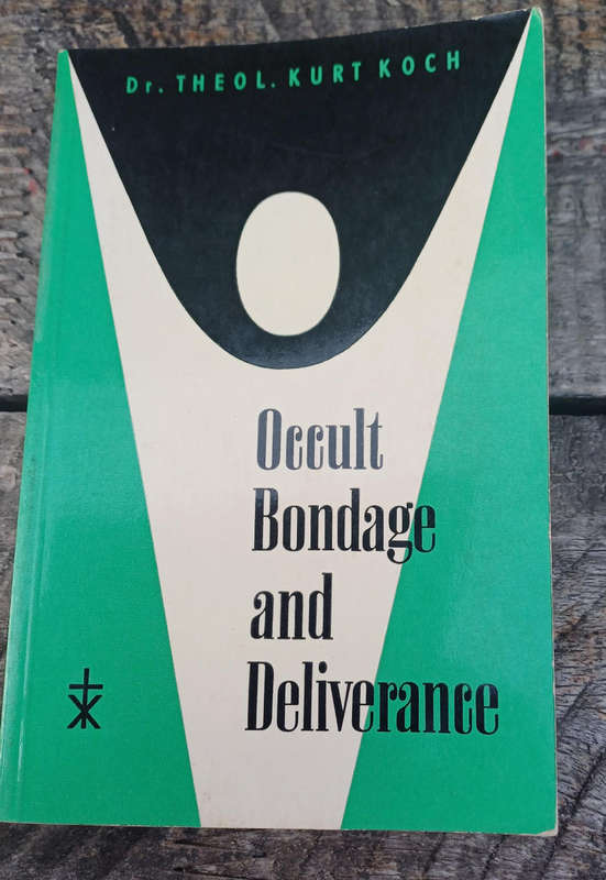 Occult bondage and deliverance by dr Theol Kurt Koch