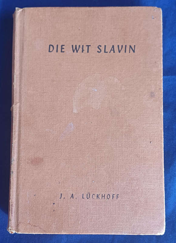 Die wit slavin deur JA Luckhoff