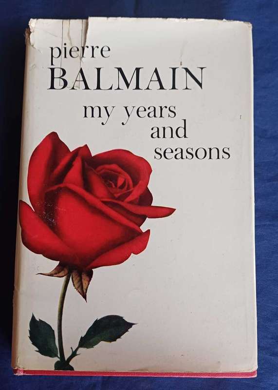 Pierre Balmain my years and seasons
