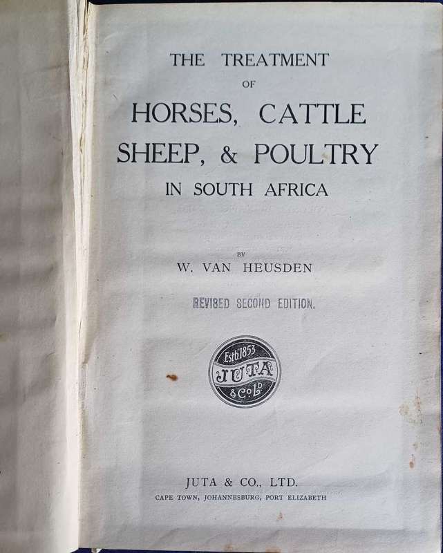 The treatment of horses, cattle, sheep & poultry in South Africa