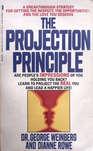 Books - George Weinberg and Dianne Rowe - The projection principle.