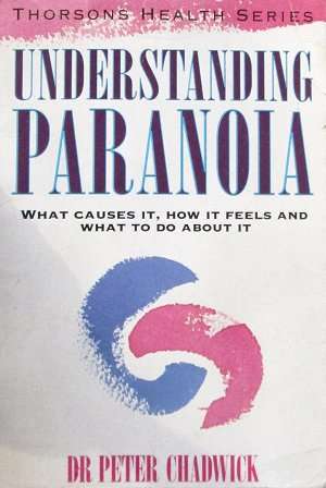 Books - Dr Peter Chadwick - Understanding paranoia