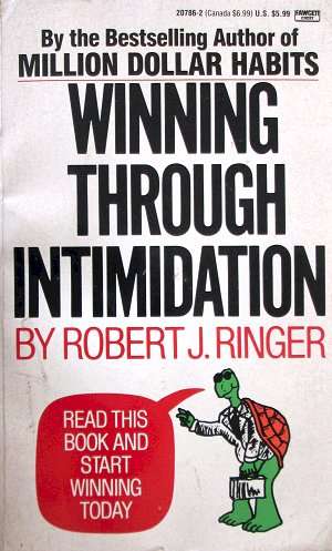 Books: Robert J Ringer - Winning through intimidation