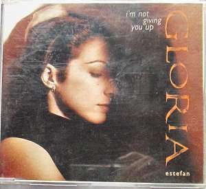 Gloria - Im not giving you up