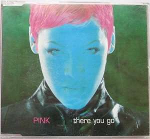 Pink - There you go