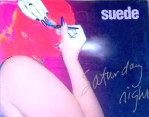 Suede - Saturday night.