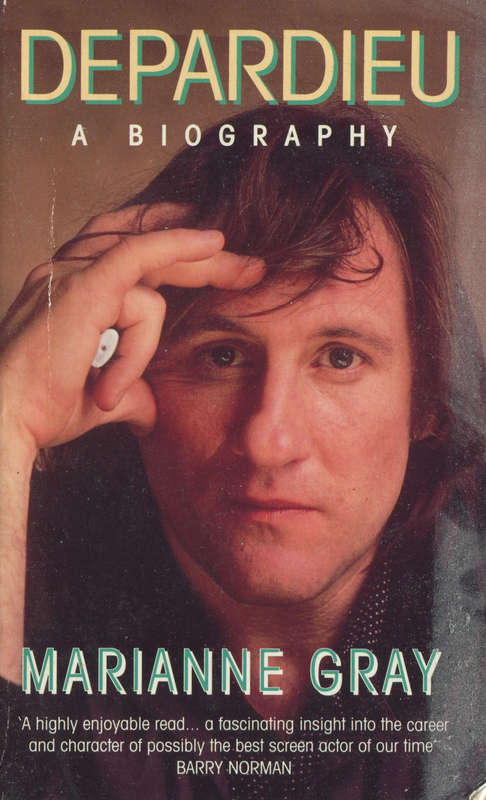 GERARD DEPARDIEU - A Biography by Marianne Gray - Paperback